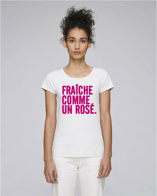 t-shirt femme - Fraîche comme un Rosé