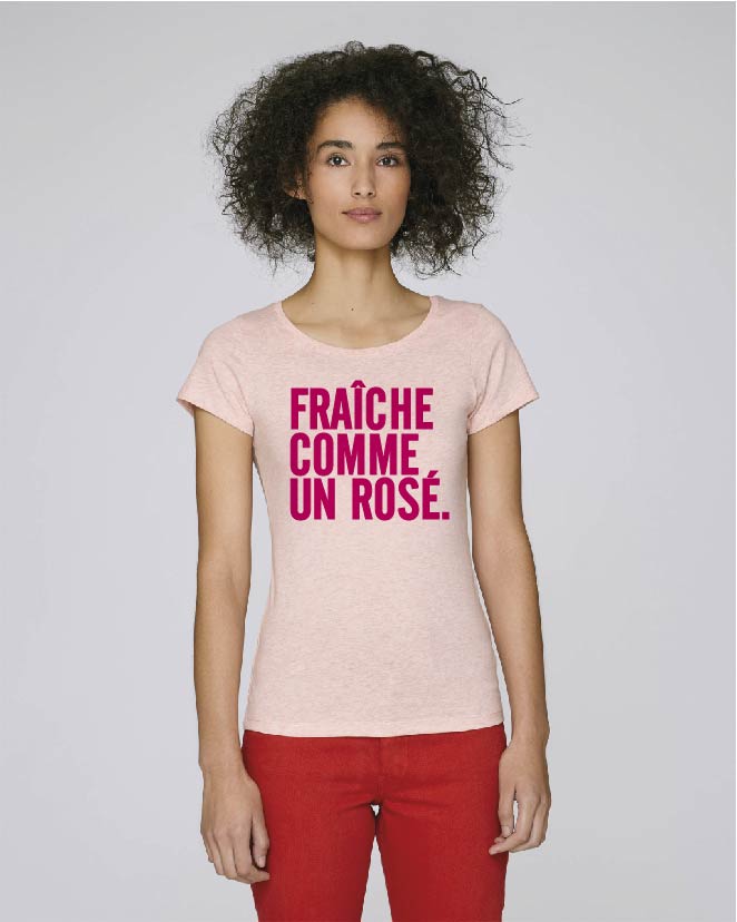 t-shirt femme - Fraîche comme un Rosé