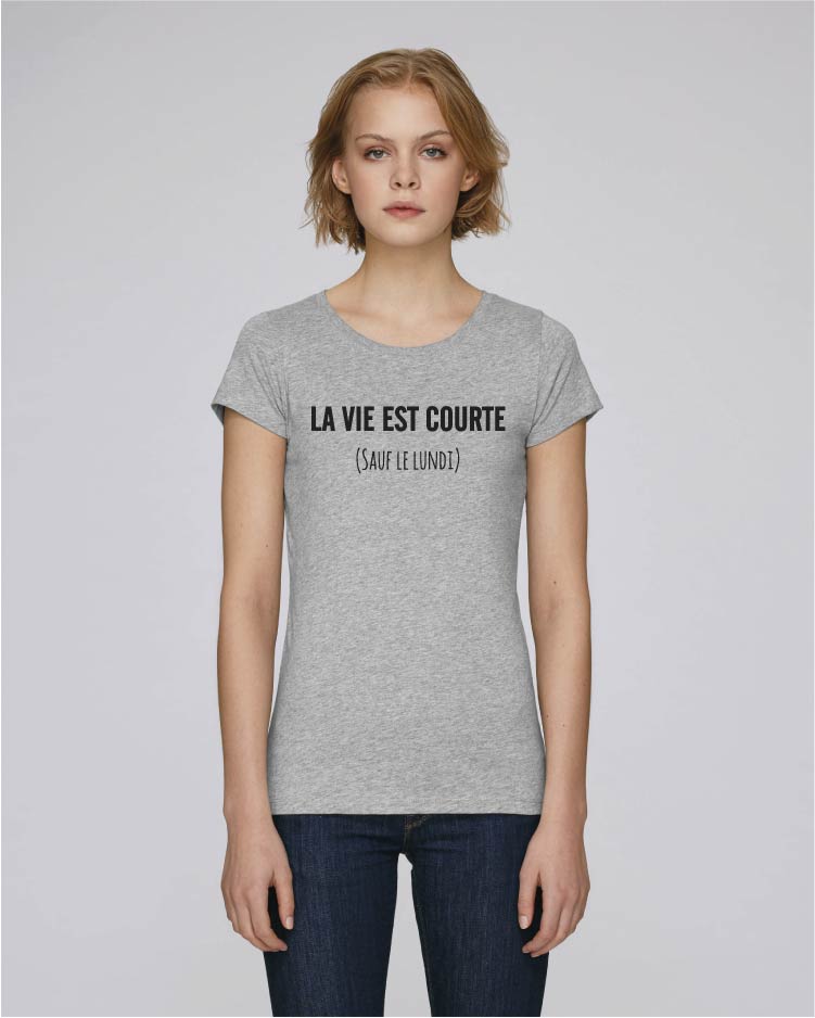 t-shirt femme - La vie est courte